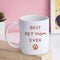 Best Pet Mom Ever Mug