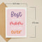 Best & Coolest Mom Ever Card